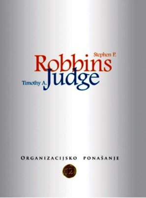 Organizacijsko ponašanje, 10. izdanje, Stephen P. Robbins, Timothe A. Judge