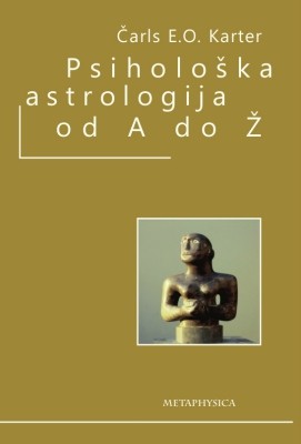 Psihološka astrologija od A do Z Autor: Čarls E. O. Karter