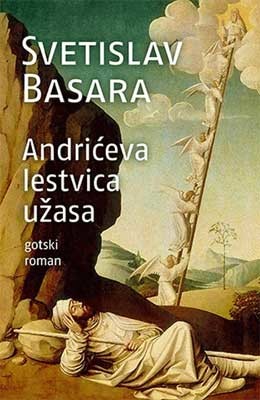 Andrićeva lestvica užasa, gotski roman, Svetislav Basara