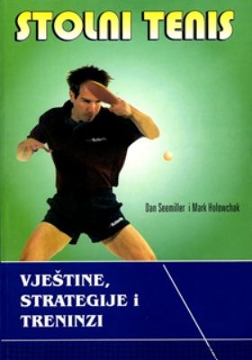 Stolni tenis, vještine, strategije i treninzi, Seemiller Dan, Mark Holowchak