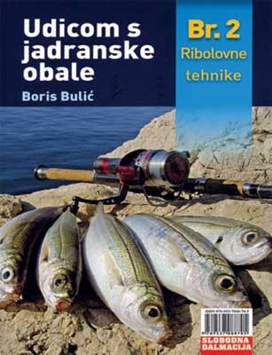Udicom s Jadranske obale 2, Ribolovne tehnike, Boris Bulić