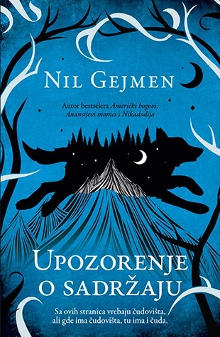 Novi roman Nil Gejmen - Upozorenje o sadržaju - U ovoj knjizi, baš kao i u životu, postoje stvari koje mogu da vas uznemire. Ima tu smrti i bola, suza i nelagode, kao i svih vrsta 